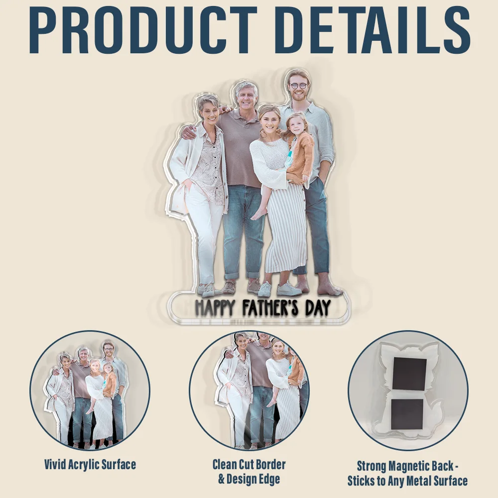 Custom Photo Best Dad Ever - Personalized Acrylic Fridge Magnet - Image 5