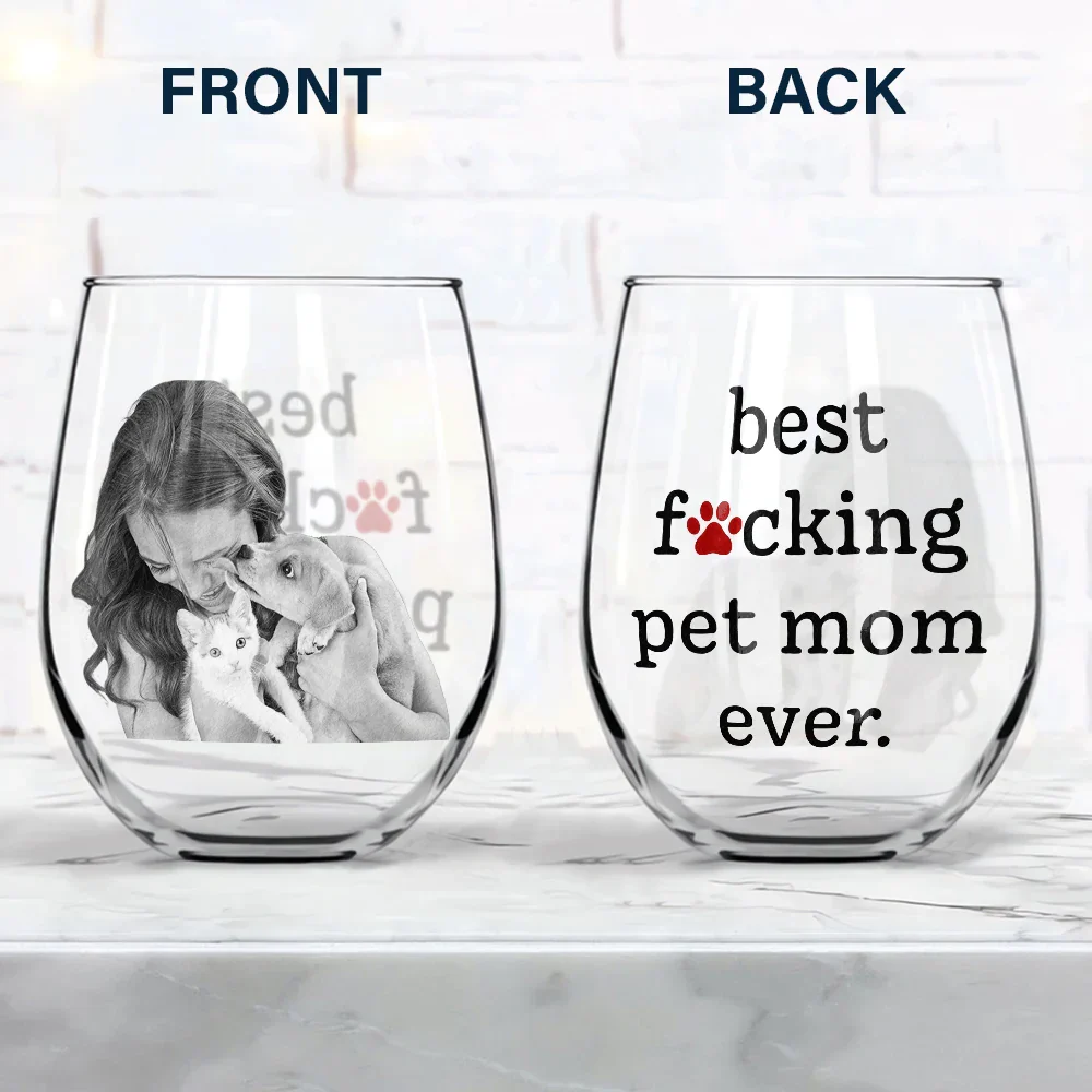 Custom Photo Best Pet Mom Ever - Personalized Stemless Wine Glass - Image 5