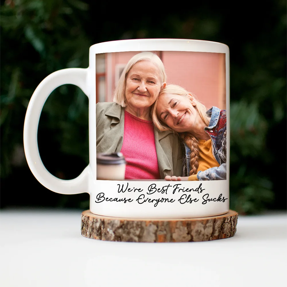 Custom Photo Besties Gray Scale Right In The Throat - Personalized Mug - Image 4