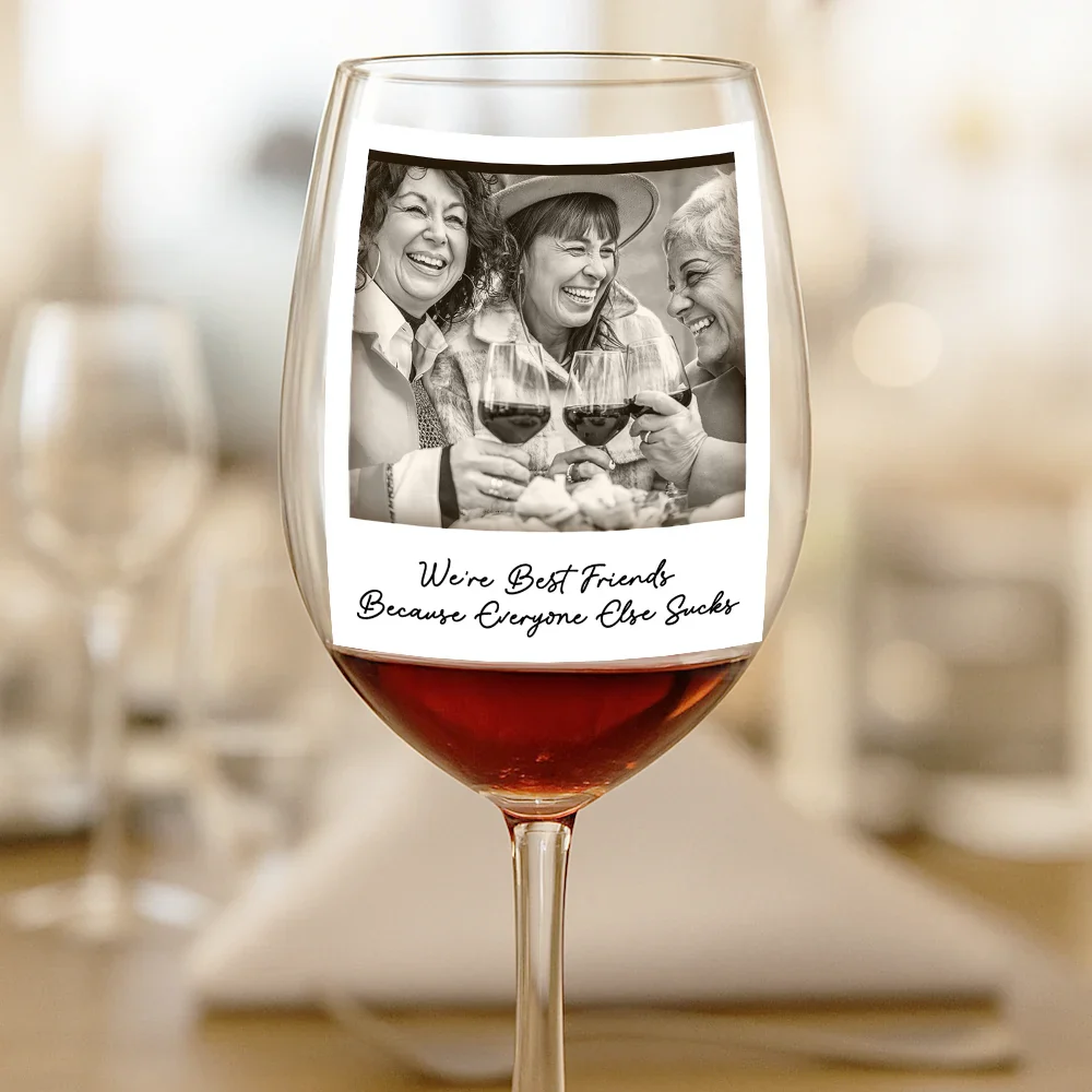 Custom Photo Besties Gray Scale Right In The Throat - Personalized Wine Glass - Image 2