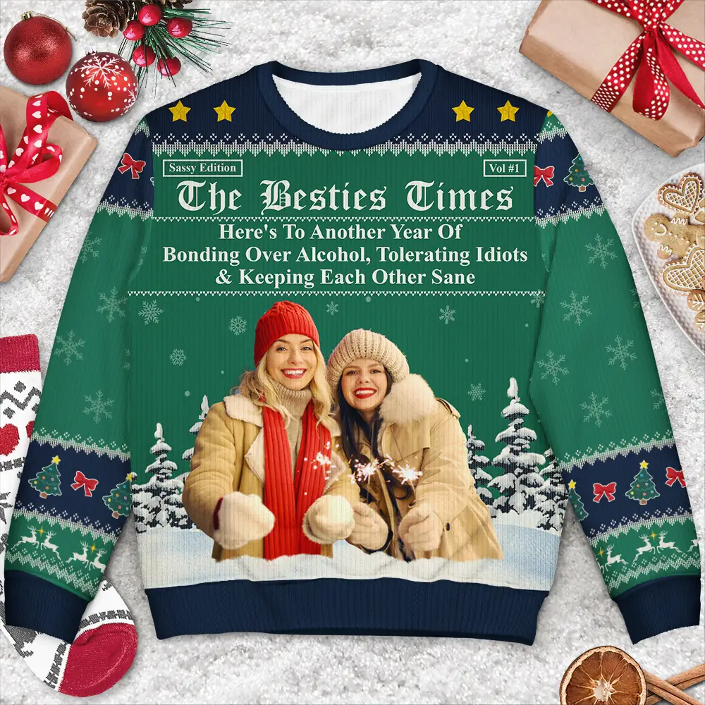 Custom Photo Besties Here's To Another Year Of Us - Personalized Unisex Ugly Sweater - Image 4