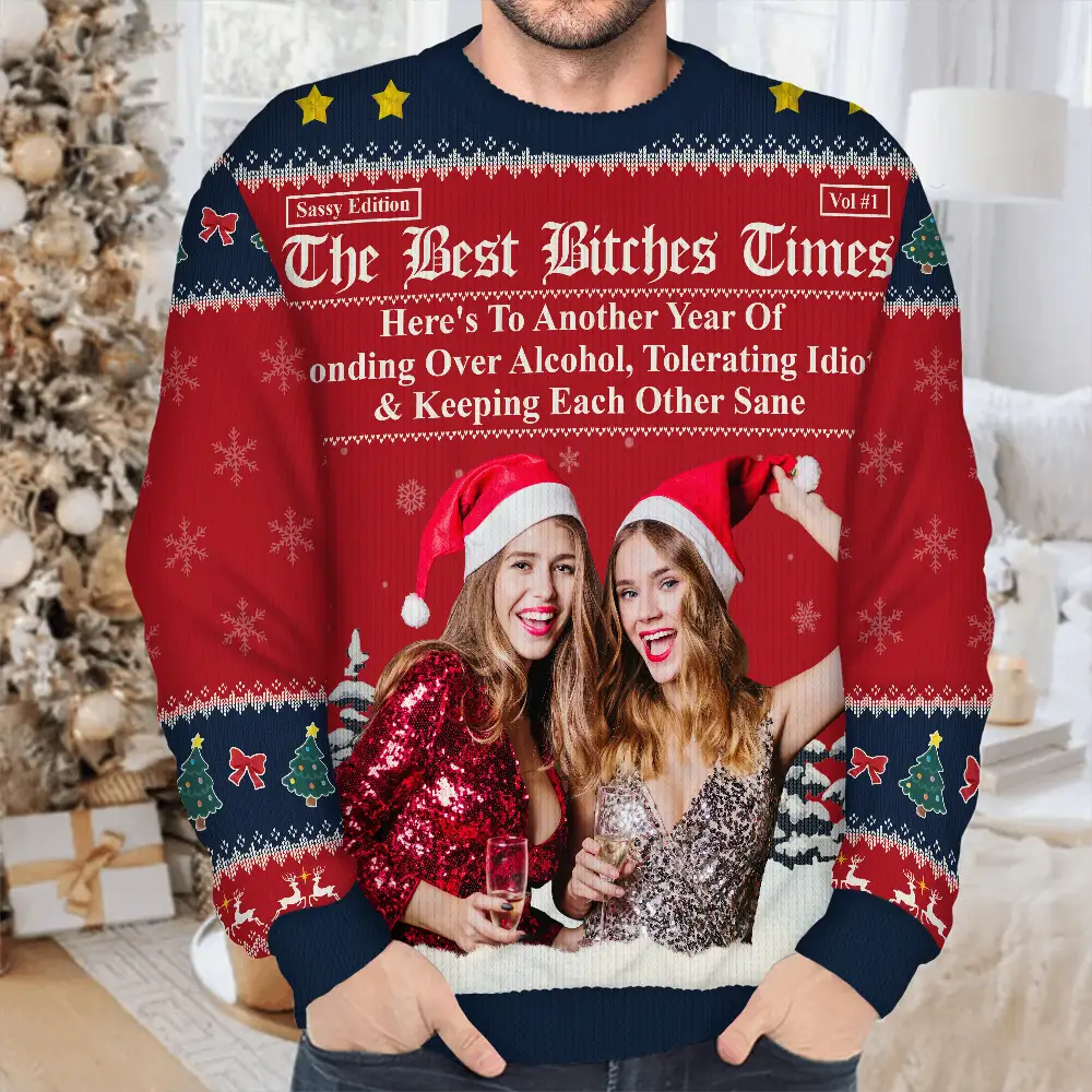 Custom Photo Besties Here's To Another Year Of Us - Personalized Unisex Ugly Sweater - Image 5