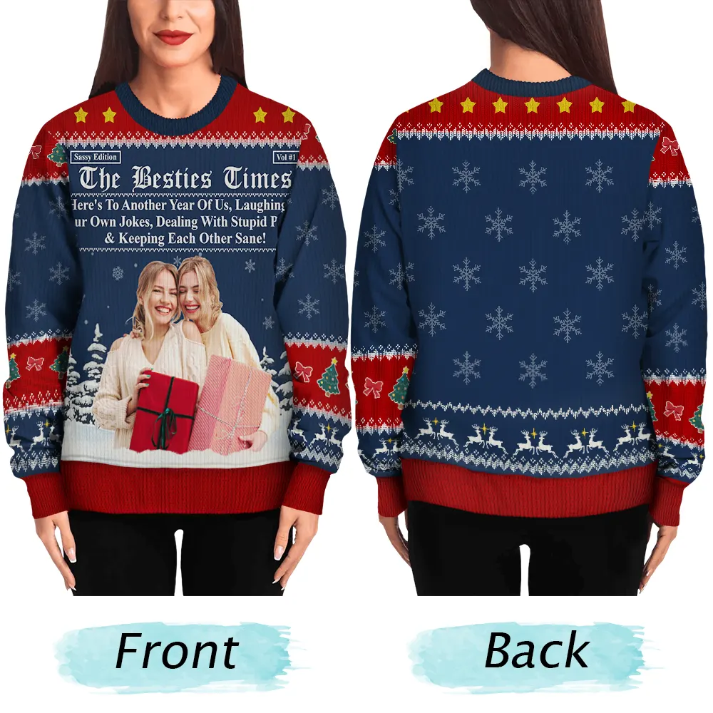 Custom Photo Besties Here's To Another Year Of Us - Personalized Unisex Ugly Sweater - Image 6