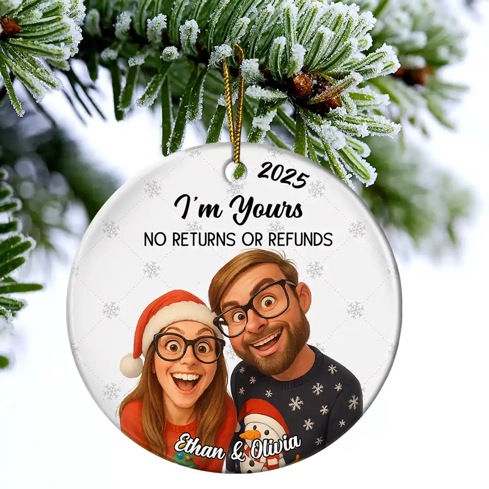 Custom Photo Caricature Funny Couple Family I'm Yours No Returns - Personalized Circle Ceramic Ornament - Image 5