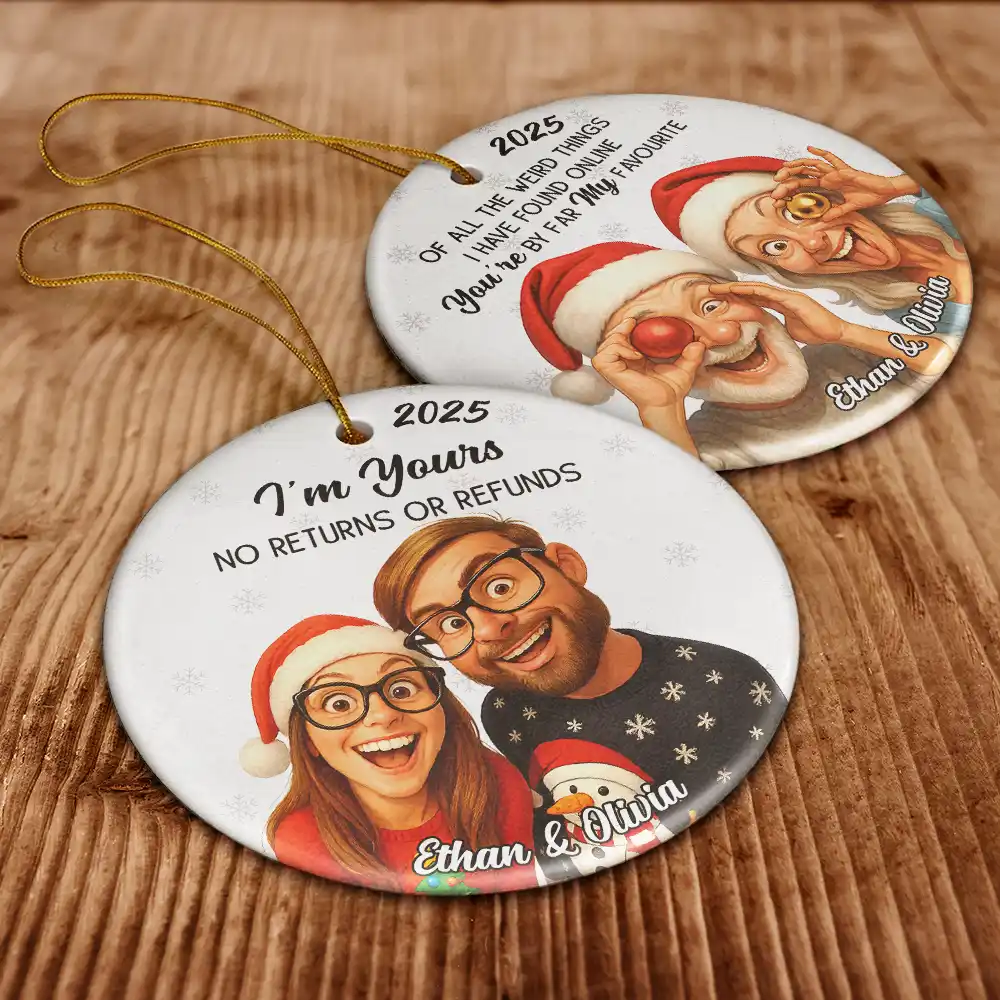Custom Photo Caricature Funny Couple Family I'm Yours No Returns - Personalized Circle Ceramic Ornament - Image 7