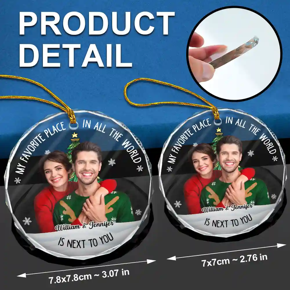 Custom Photo Christmas Couple My Favorite Place - Personalized Glass Ornament - Image 7