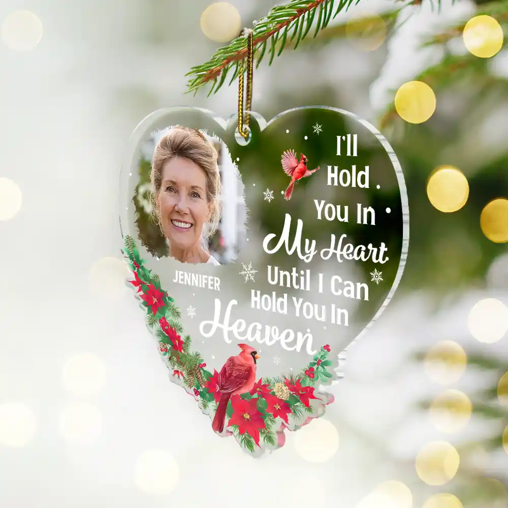 Custom Photo Christmas Memorial Hold You In My Heart - Personalized Custom Shaped Acrylic Ornament - Image 2