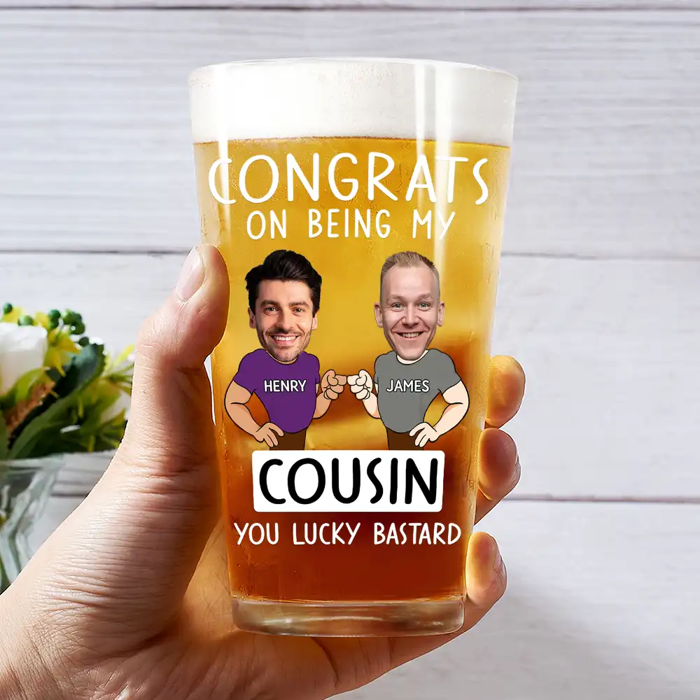 Custom Photo Congrats On Being My Brother You Lucky Man Funny Friend - Personalized Beer Glass - Image 4