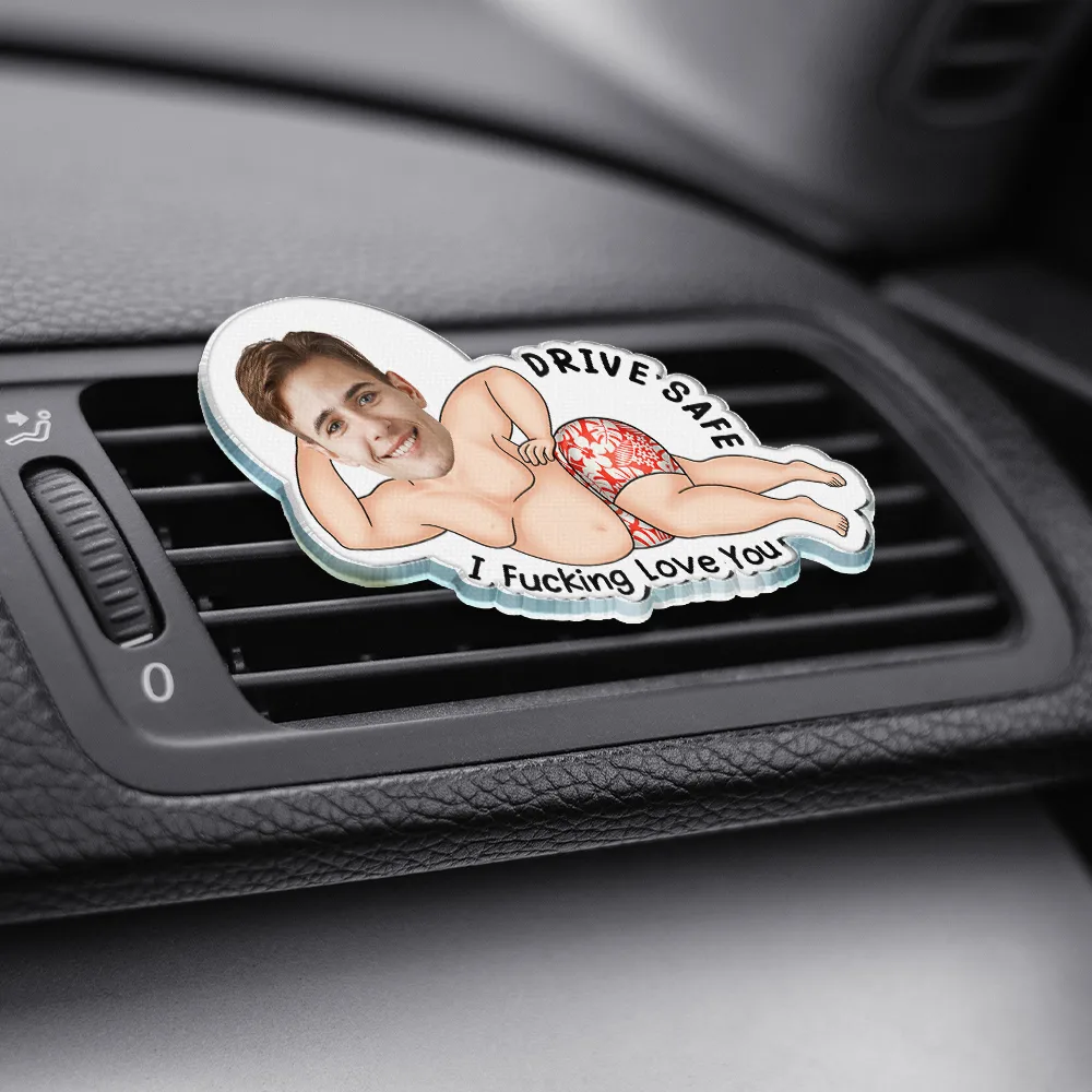 Custom Photo Couple Drive Safe I Freaking Love You - Personalized Acrylic Car Vent Clip - Image 4