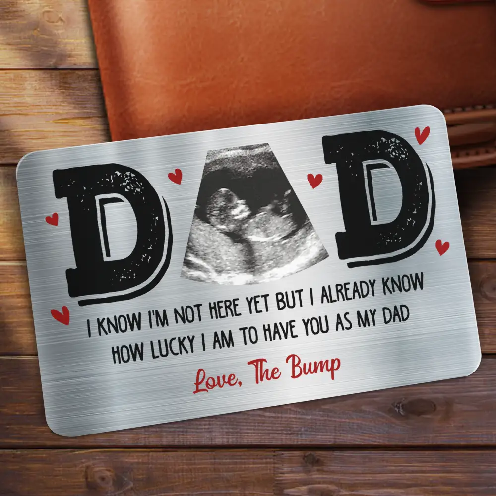 Custom Photo Dad I Know I'm Not Here Yet - Personalized Aluminum Wallet Card - Image 2