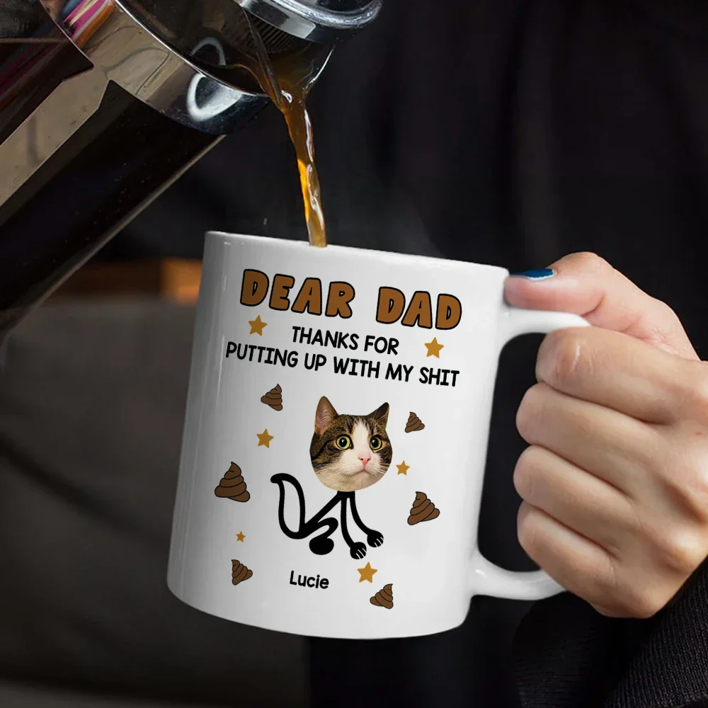 Custom Photo Dear Dad, Thanks For Putting Up - Personalized Mug - Image 6