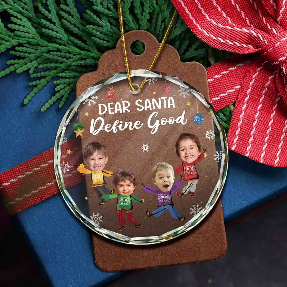 Custom Photo Dear Santa Define Naughty Family Kids - Personalized Circle Glass Ornament - Image 6
