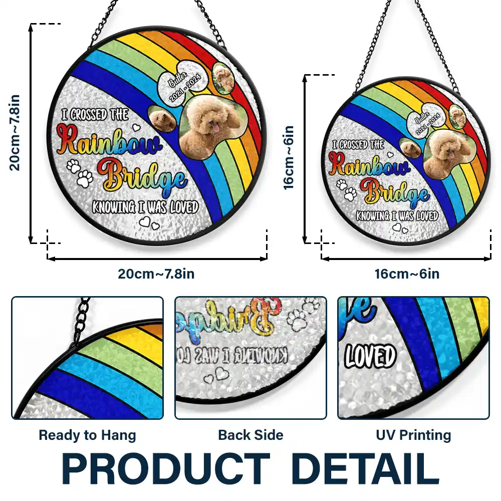Custom Photo Dog Cat Memorial A Piece Of My Heart Is At The Rainbow Bridge - Personalized Stained Glass Window Hanging Suncatcher - Image 3