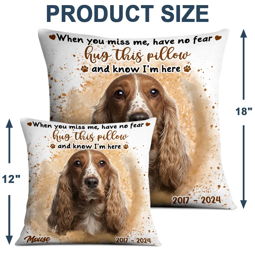 Custom Photo Dog Cat Memorial Hug This Pillow And Know I'm Here - Personalized Pillow - Image 5