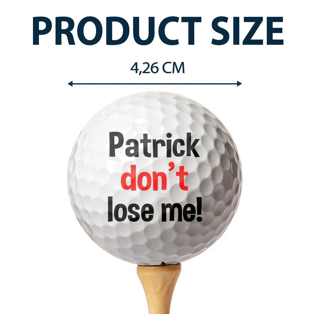Custom Photo Don't Lost Me - Personalized Golf Ball - Image 5