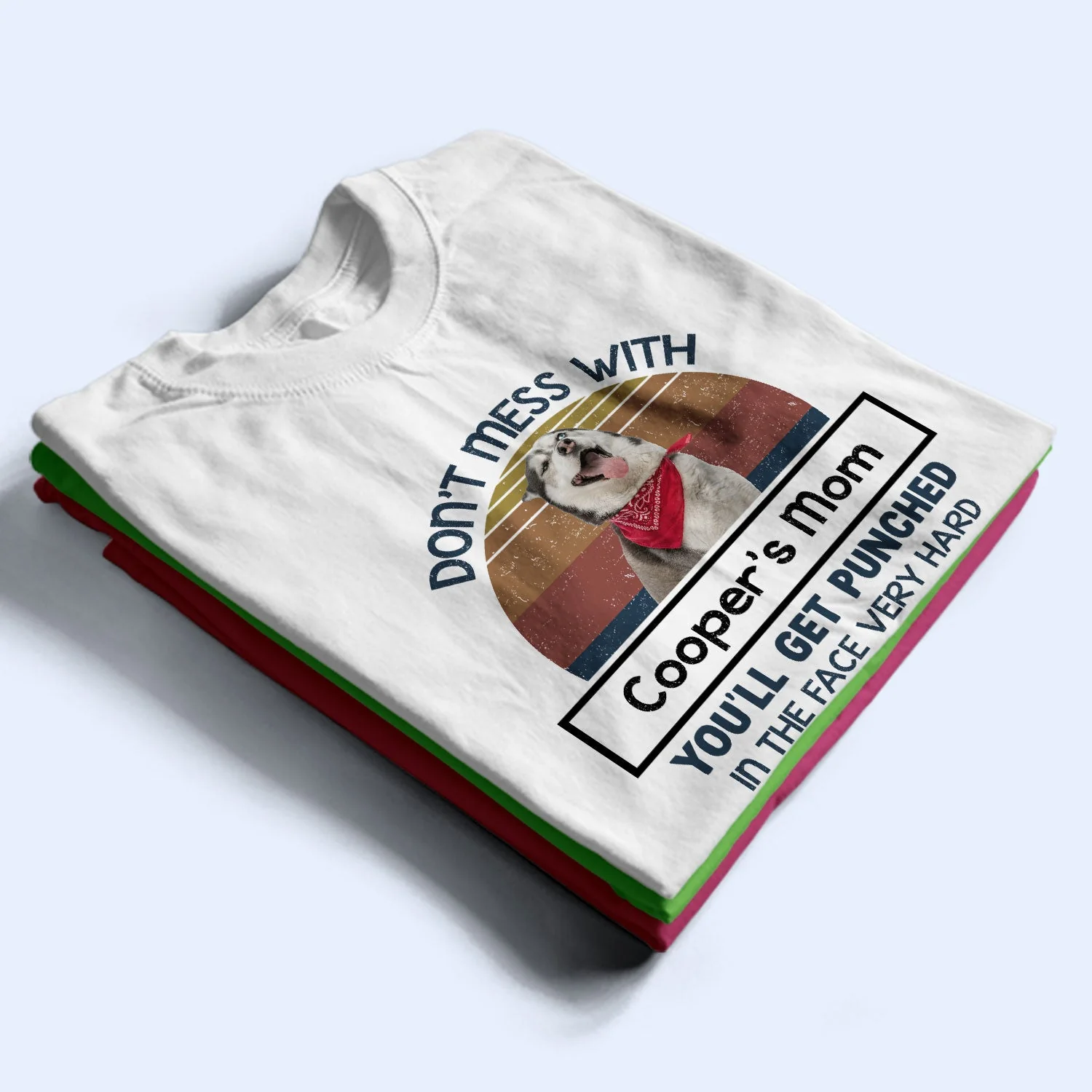 Custom Photo Don't Mess With Mom - Gift For Pet Lovers, Gift For Mom - Personalized T Shirt - Image 3