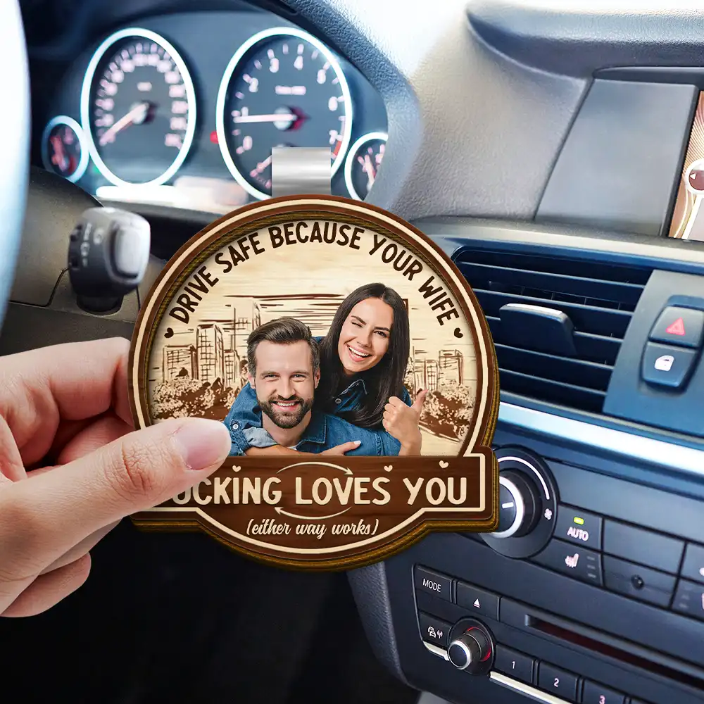 Custom Photo Drive Safe Because Your Wife Loves You - Personalized Custom Shaped Car Visor Clip - Image 4