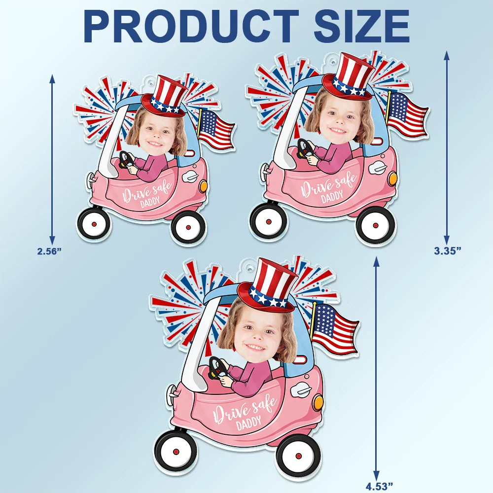 Custom Photo Drive Safe Daddy Fun Baby Face USA Festive - Personalized Acrylic Car Hanger - Image 5