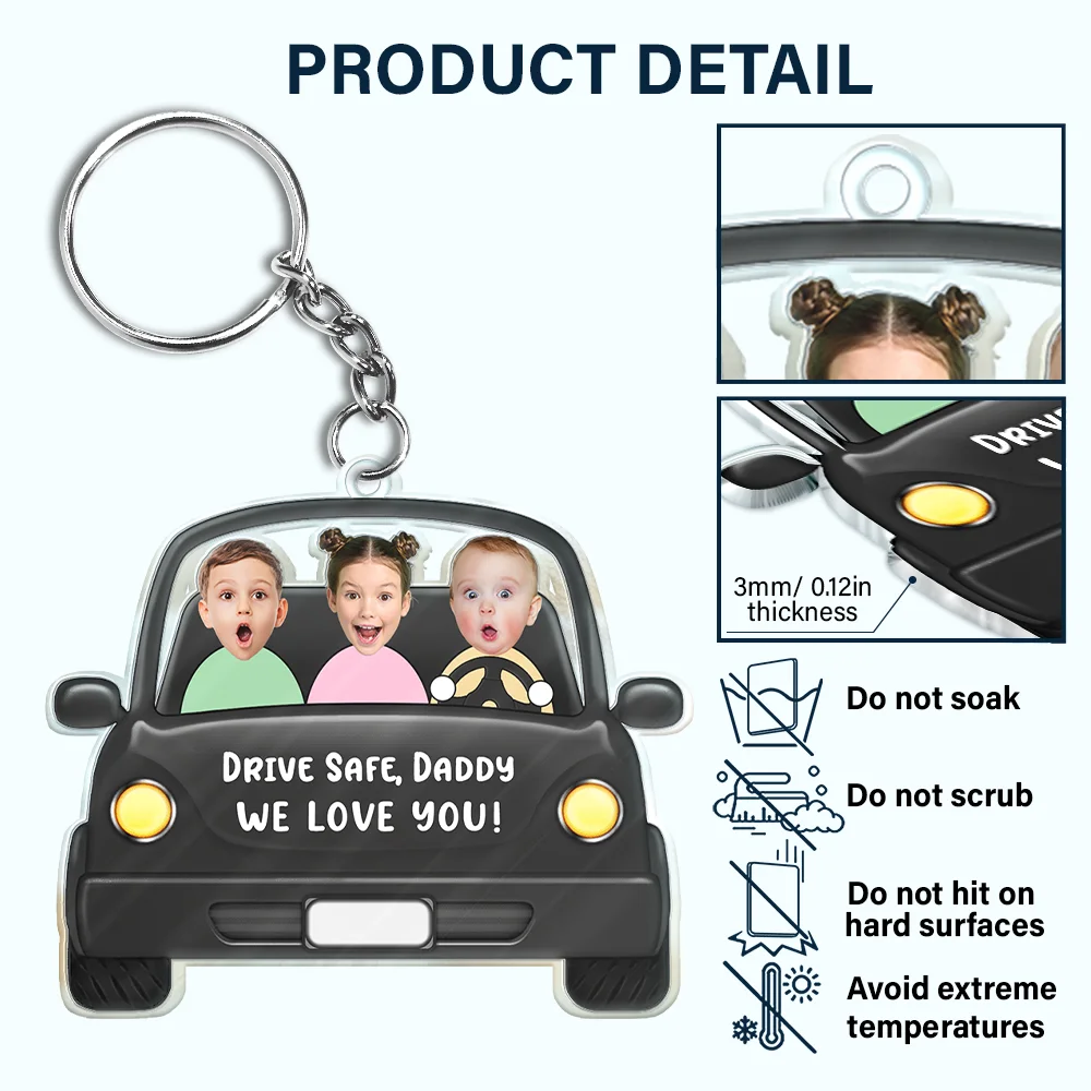 Custom Photo Drive Safe Daddy Funny Kids - Personalized Acrylic Keychain - Image 6