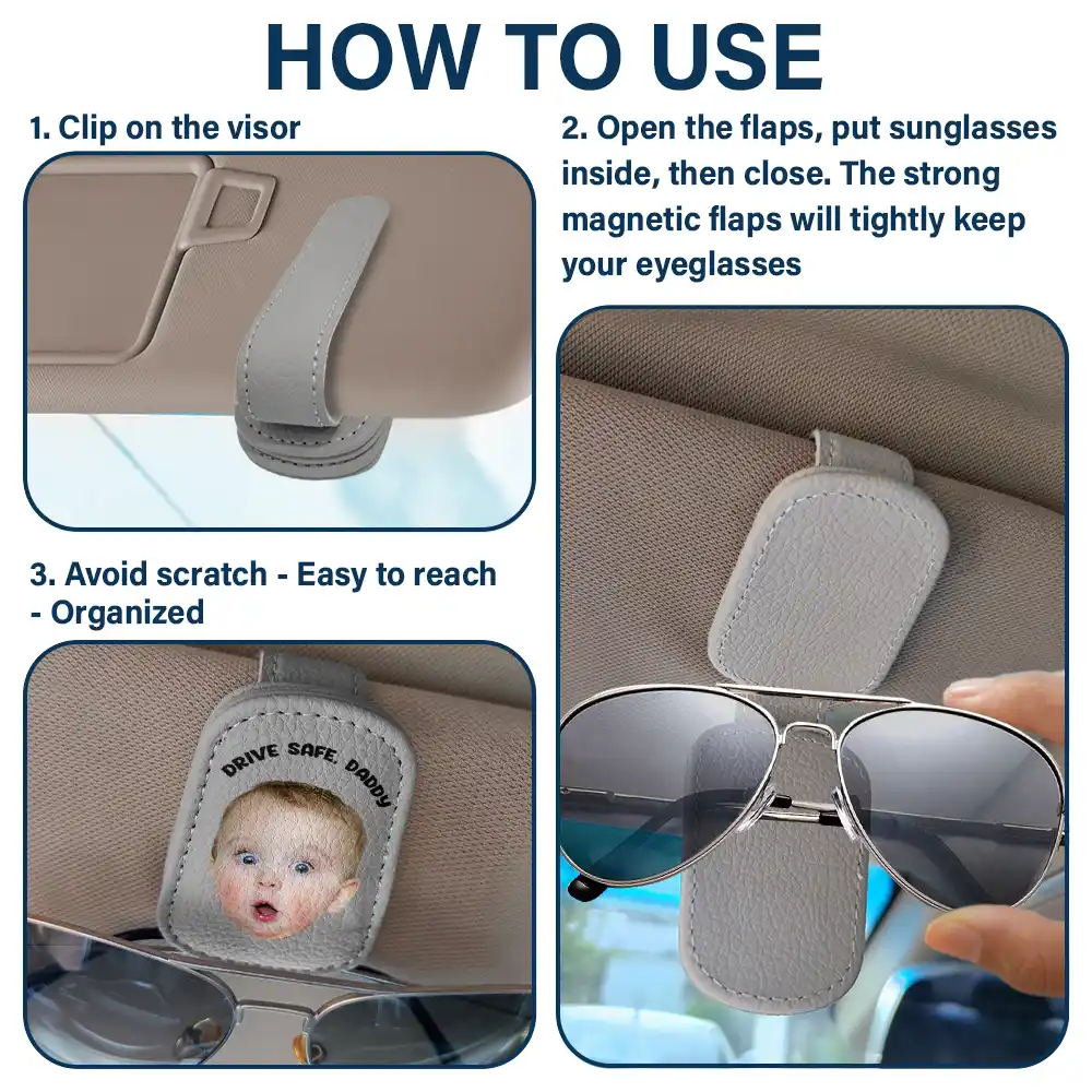Custom Photo Drive Safe Get Home Daddy, Papa, Husband - Personalized Sunglasses Holder For Car Visor - Image 5
