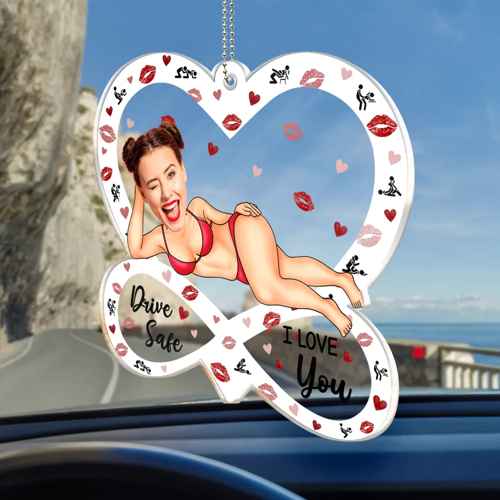 Custom Photo Drive Safe I F*cking Love You Funny - Personalized Acrylic Car Hanger - Image 3