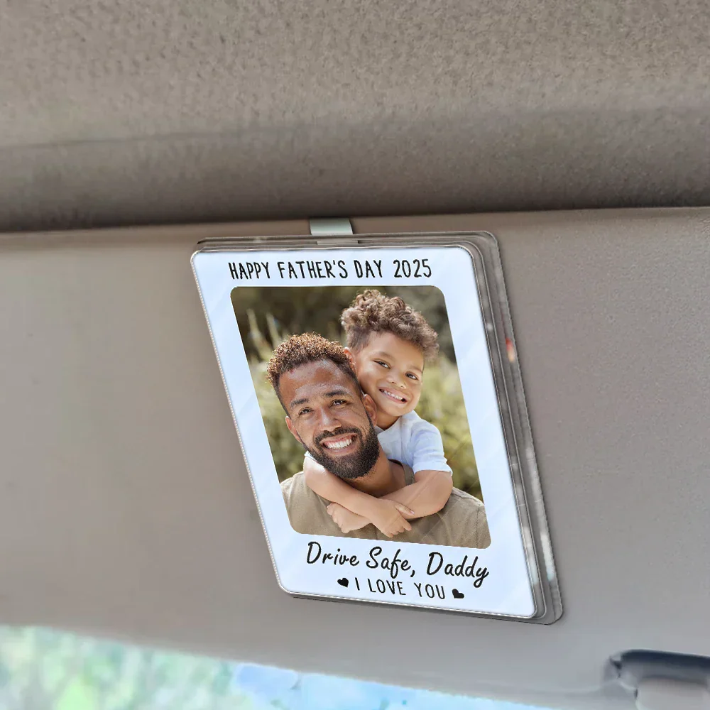 Custom Photo Drive Safe I Love You - Personalized Custom Shaped Acrylic Car Visor Clip - Image 3