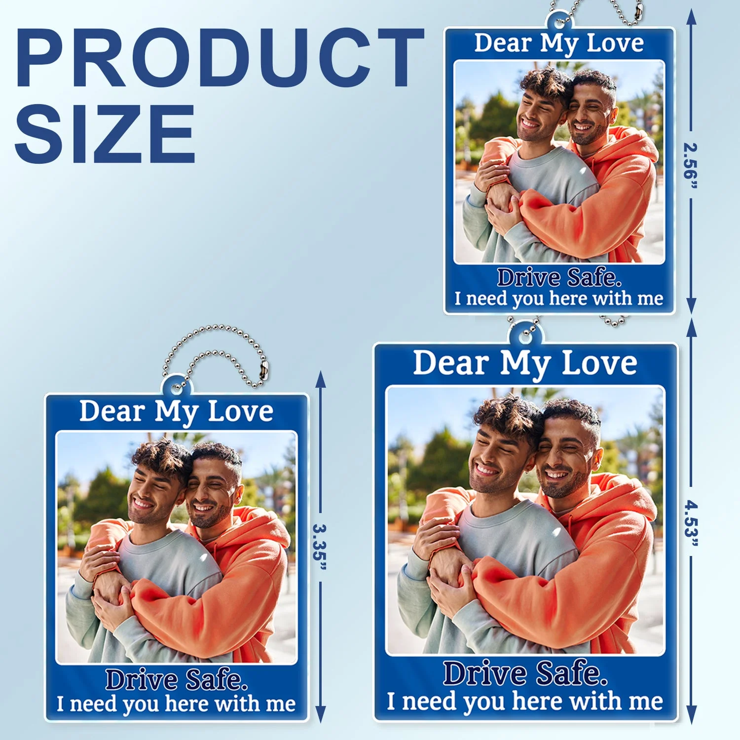 Custom Photo Drive Safe I Need You Here With Me - Gift For Boyfriends, Husbands, Couples - Personalized Acrylic Car Hanger - Image 4