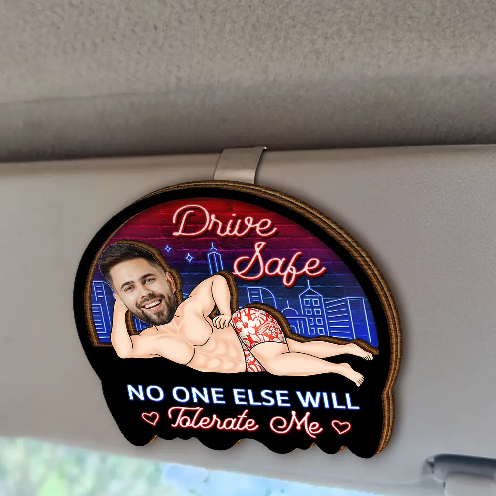 Custom Photo Drive Safe My Butt Would Be So Lonely Without You - Personalized Custom Shaped Car Visor Clip - Image 3