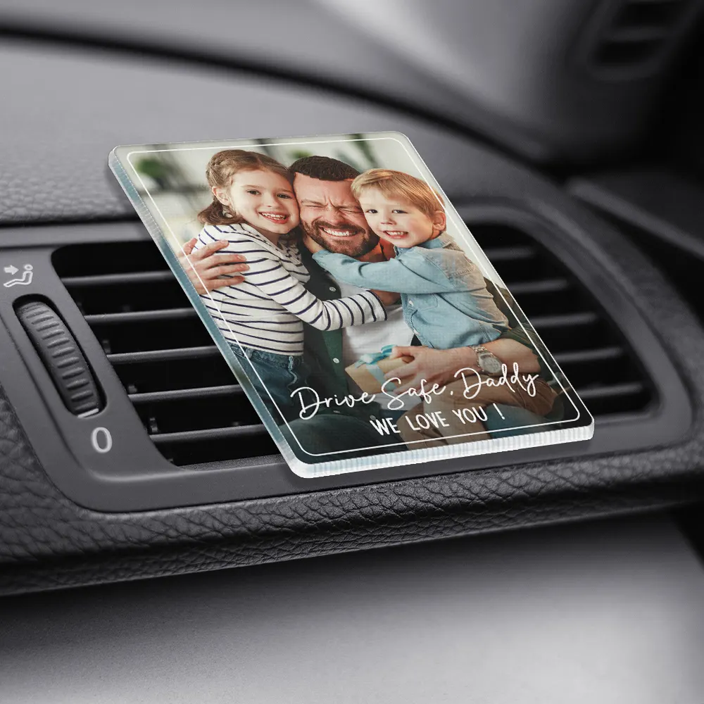 Custom Photo Drive Safe We Love You Family - Personalized Acrylic Car Vent Clip - Image 4