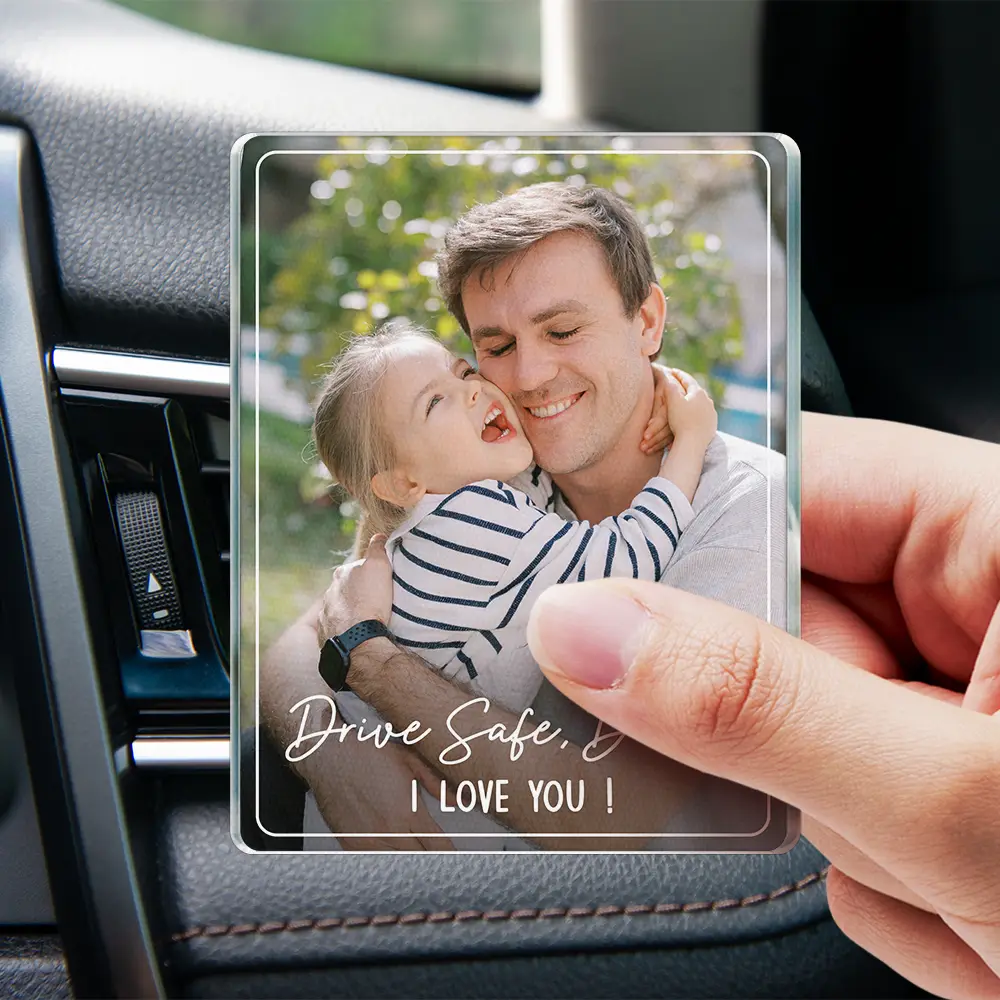 Custom Photo Drive Safe We Love You Family - Personalized Acrylic Car Vent Clip - Image 5