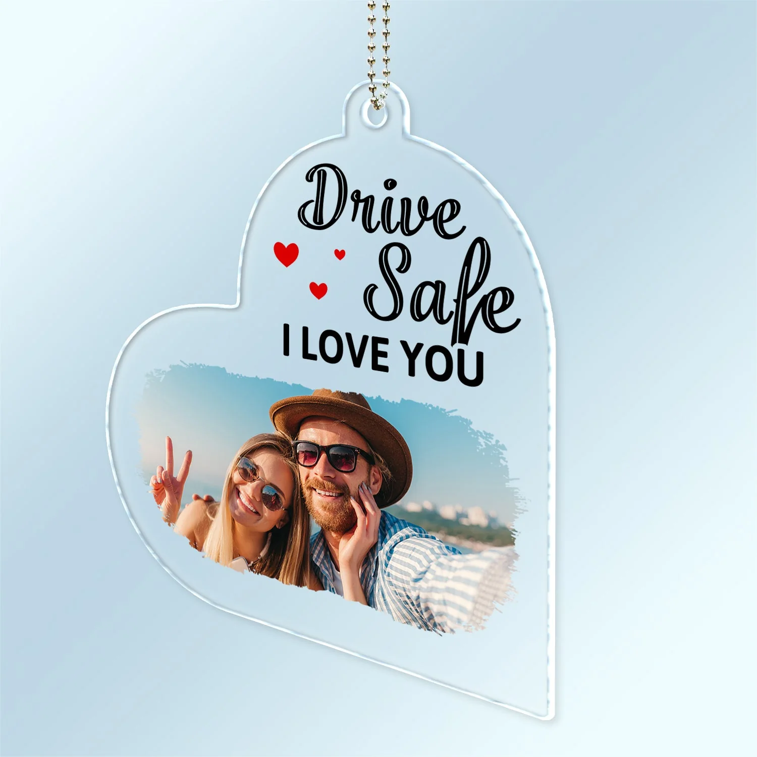 Custom Photo Drive Safe We Love You - Gift For Couples, Family, Mom, Dad - Personalized Acrylic Car Hanger - Image 2