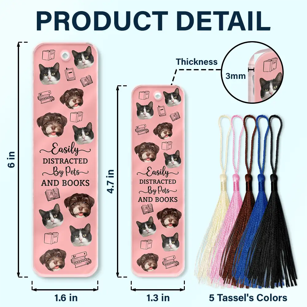 Custom Photo Easily Distracted By Dogs Cats And Books - Personalized Acrylic Bookmark - Image 6