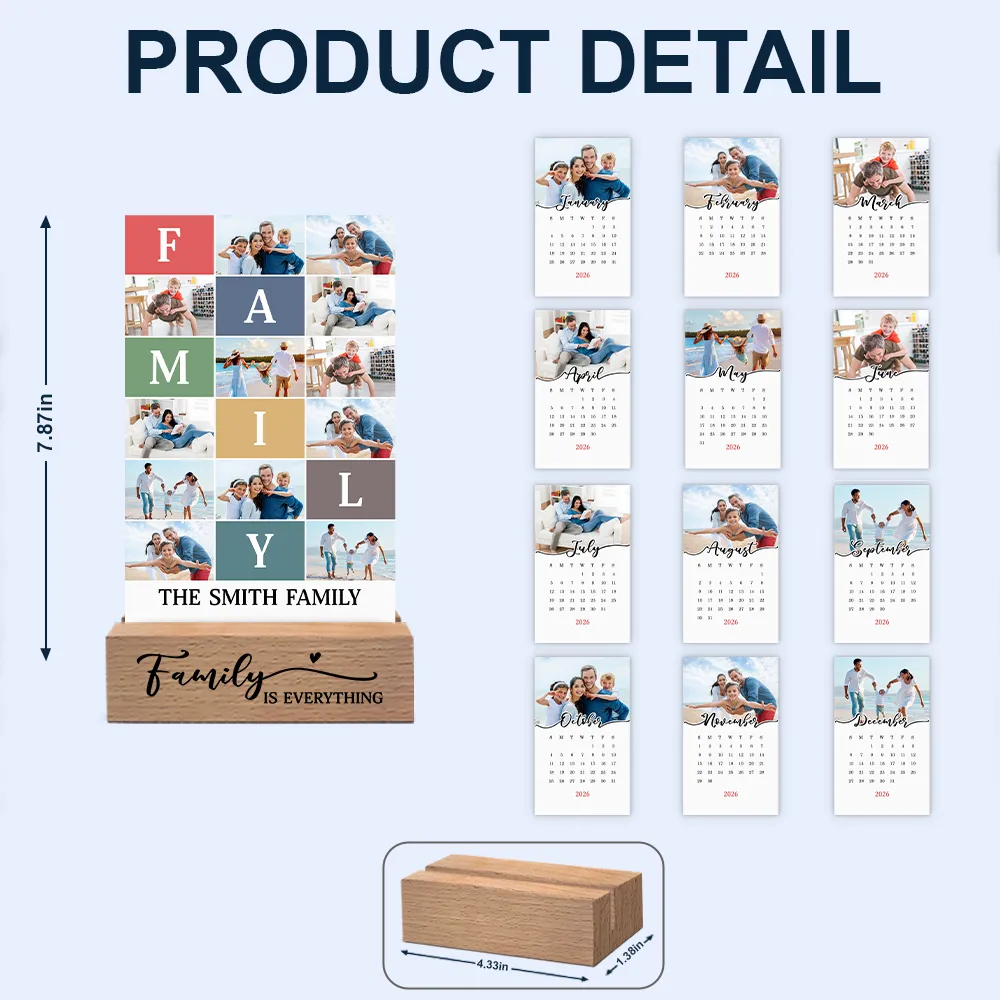 Custom Photo Family Is Everything - Personalized Calendar With Wooden Stand - Image 6