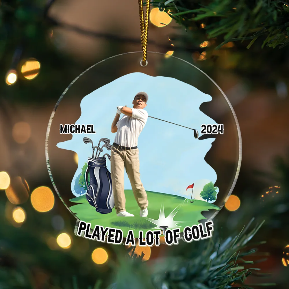 Custom Photo Funny Golfer Played A Lot Of Golf - Personalized Custom Shaped Acrylic Ornament - Image 4