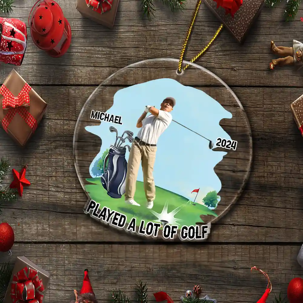 Custom Photo Funny Golfer Played A Lot Of Golf - Personalized Custom Shaped Acrylic Ornament - Image 6