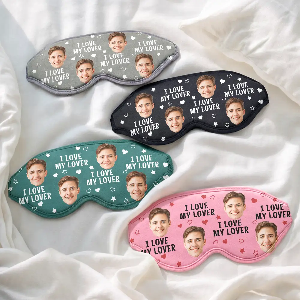 Custom Photo Funny I Love My Lover - Personalized 3D Sleep Mask - Image 4