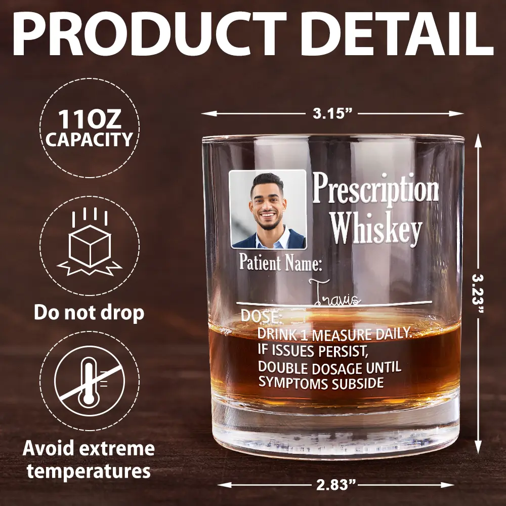Custom Photo Funny Prescription Drink One Measure Daily - Personalized Whiskey Glass - Image 5