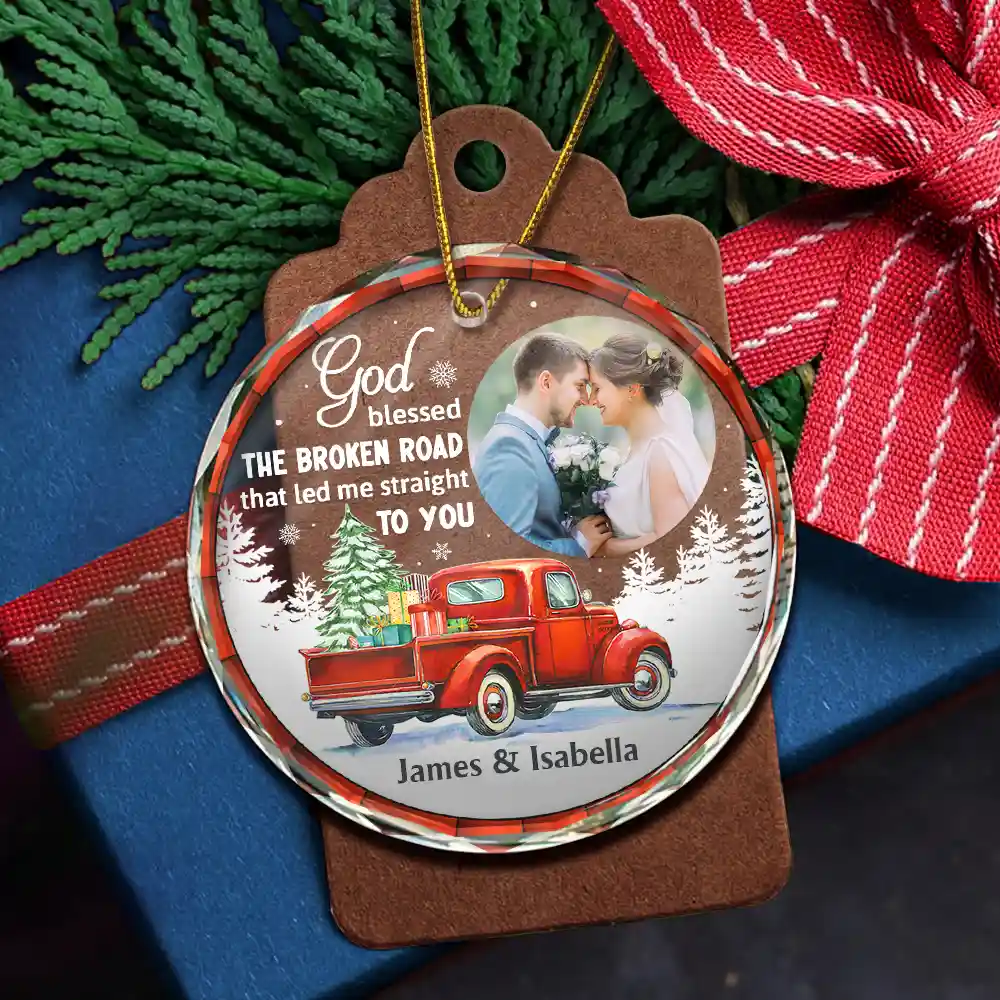 Custom Photo God Blessed The Broken Road Couple - Personalized Circle Glass Ornament - Image 5