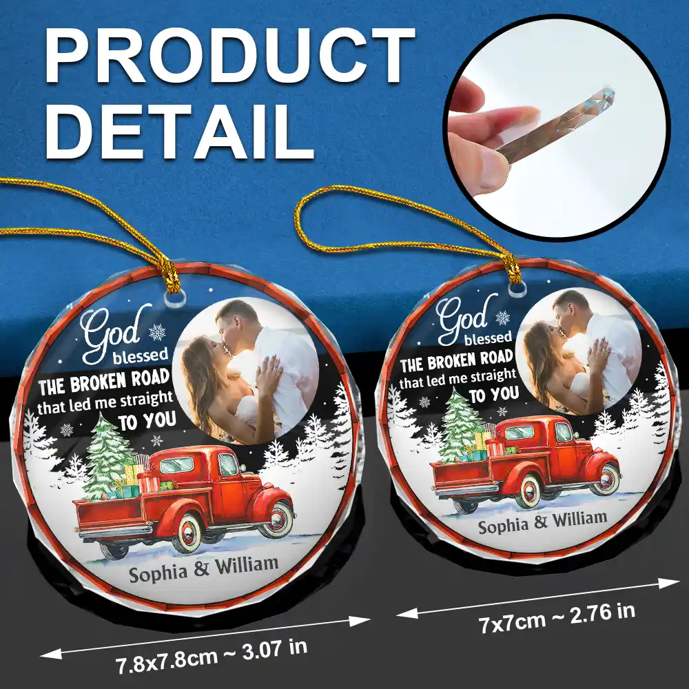 Custom Photo God Blessed The Broken Road Couple - Personalized Circle Glass Ornament - Image 6