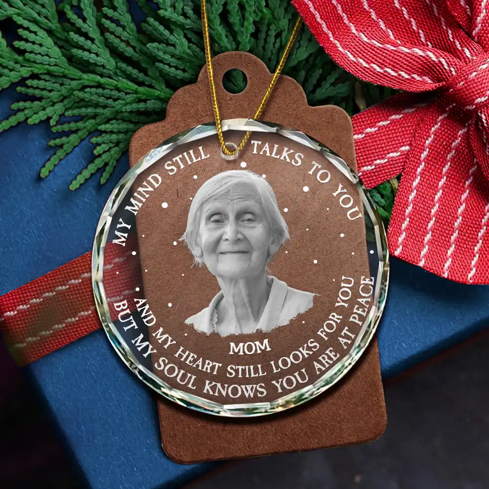 Custom Photo Grayscale Memorial My Mind Still Talks To You - Personalized Circle Glass Ornament - Image 6