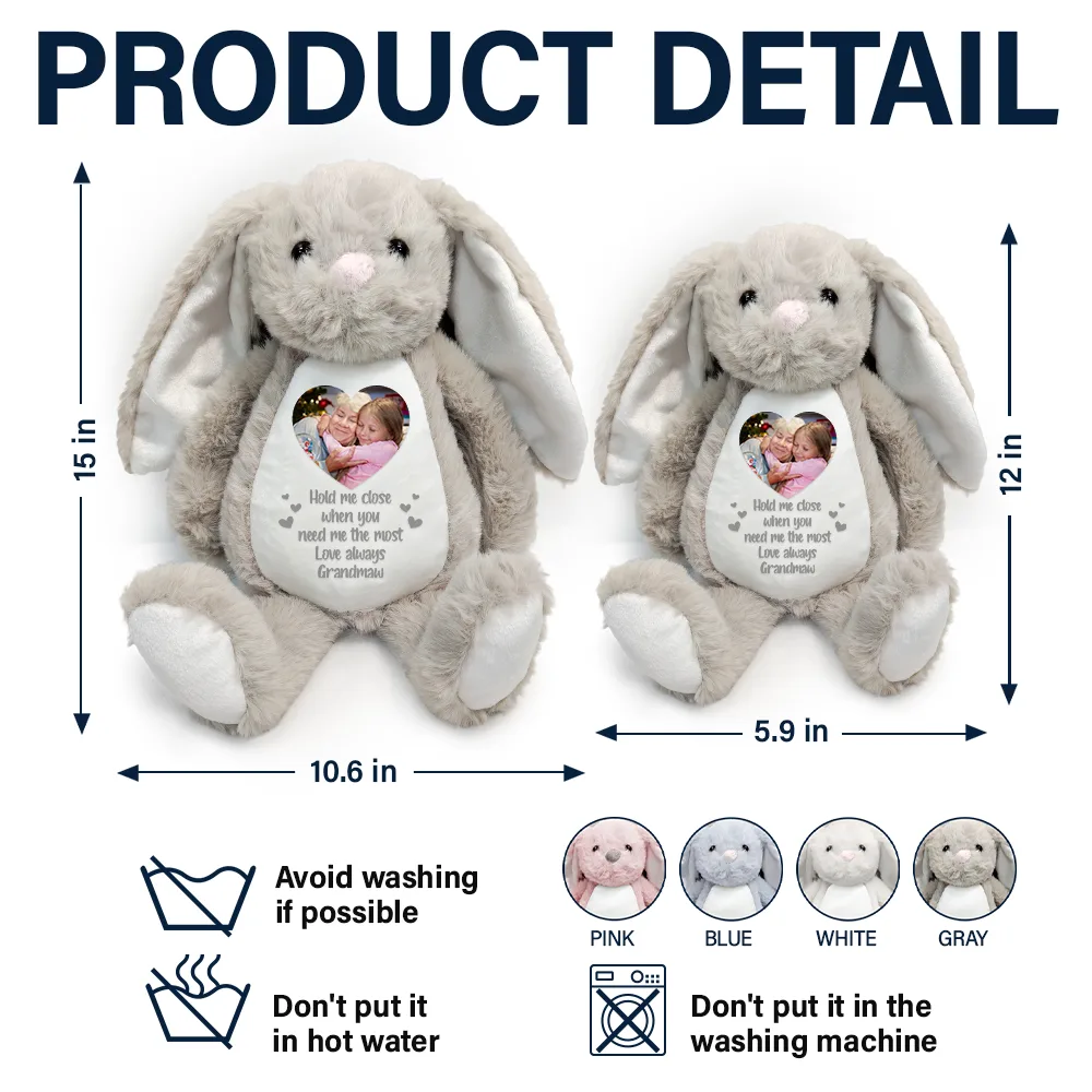 Custom Photo Hold Me Close When You Need Me Most - Personalized Soft Toy Bunny - Image 5