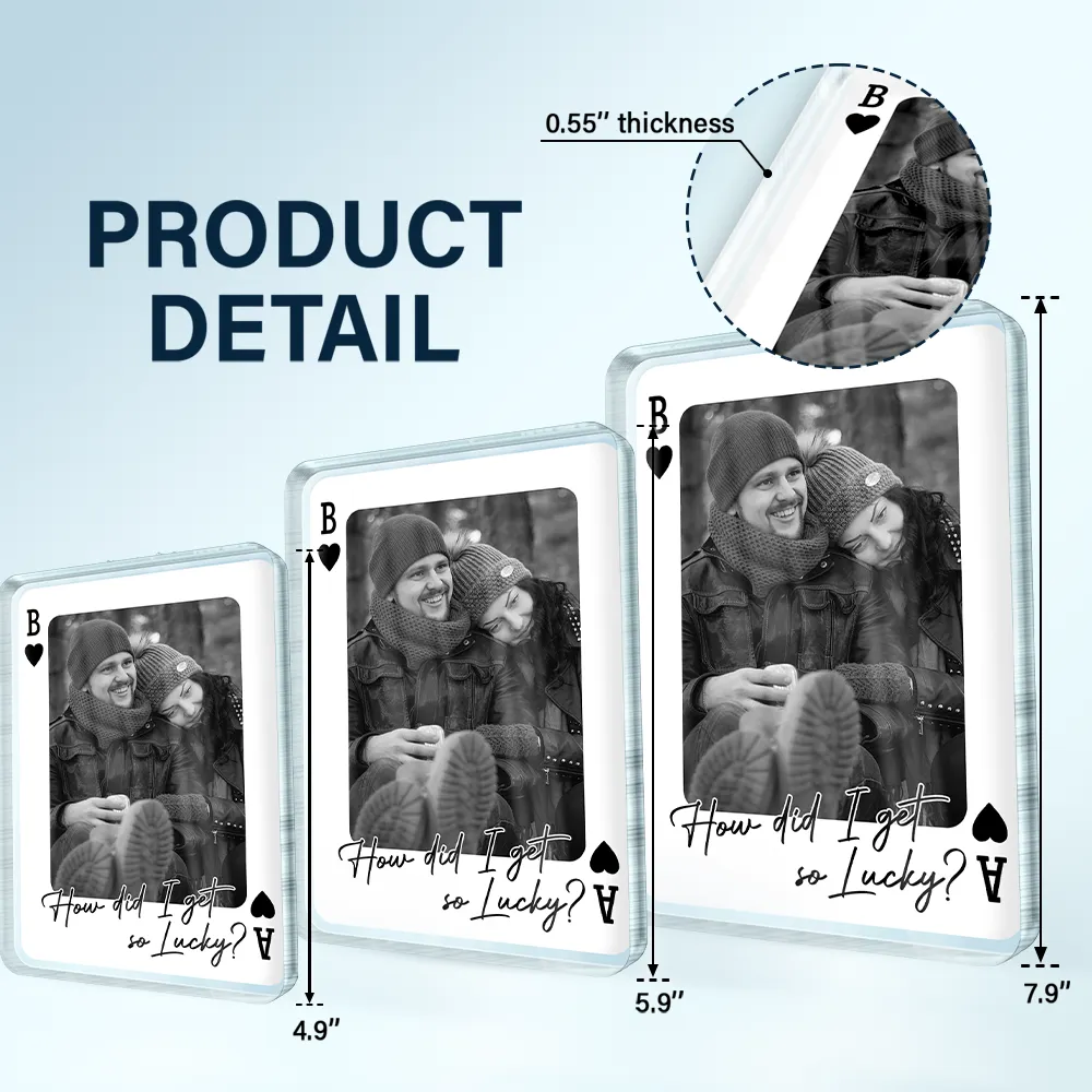 Custom Photo How Lucky Are We Playing Card - Personalized Custom Shaped Acrylic Plaque - Image 5
