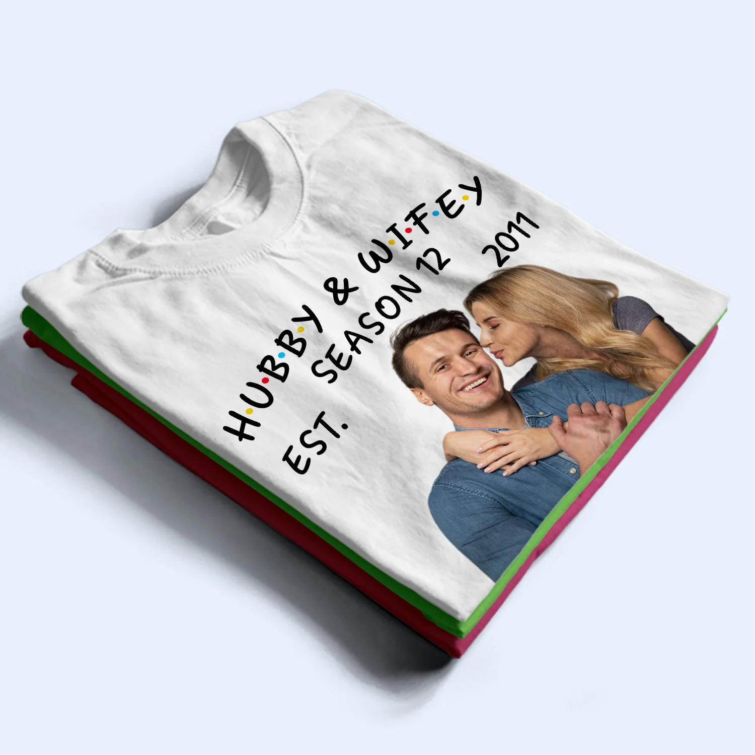 Custom Photo Hubby And Wifey Seasons - Birthday, Anniversary Gift For Spouse, Husband, Wife, Couple - Personalized T Shirt - Image 3