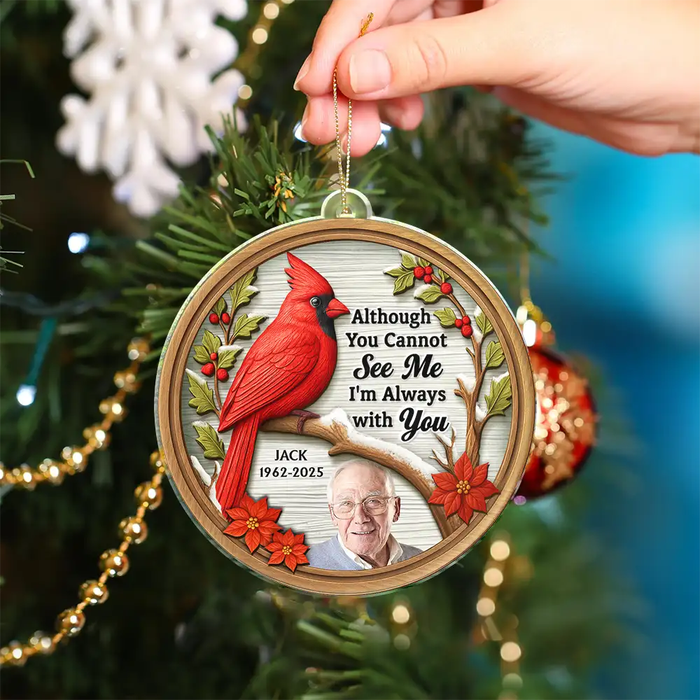 Custom Photo I Am Always With You 3D Effect Cardinal Bird - Personalized Custom Shaped Acrylic Ornament - Image 5