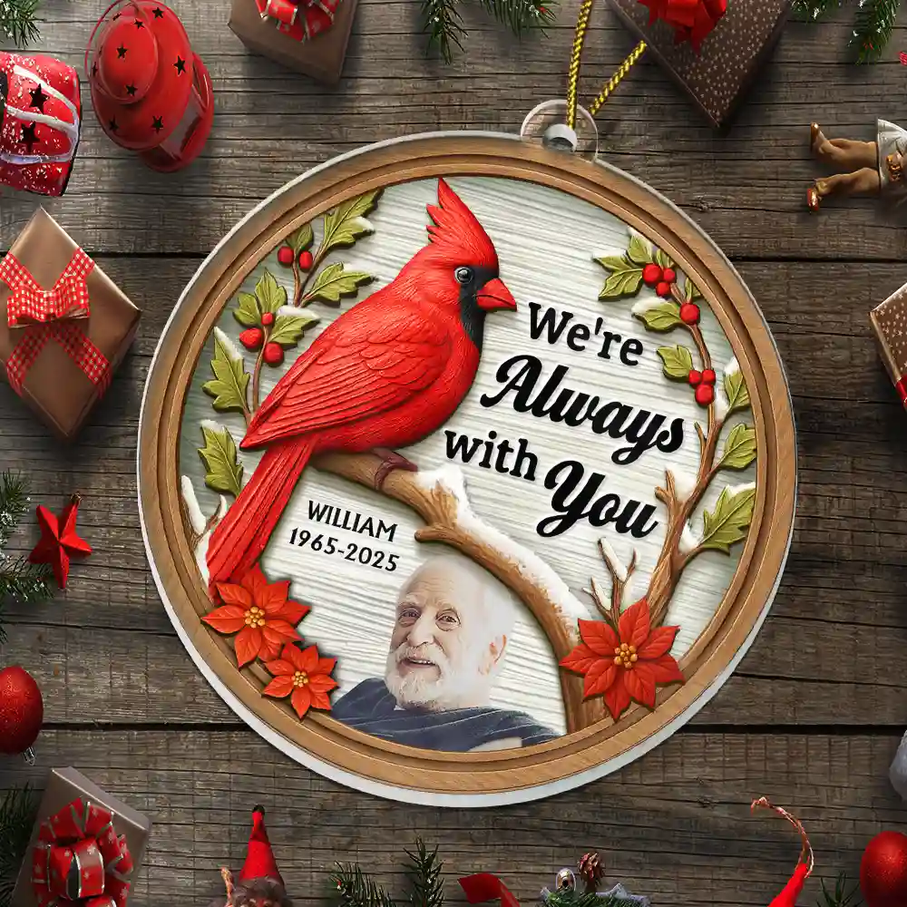 Custom Photo I Am Always With You 3D Effect Cardinal Bird - Personalized Custom Shaped Acrylic Ornament - Image 6