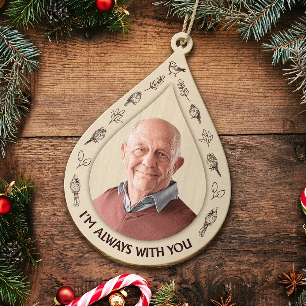 Custom Photo I Am Always With You Memorial Christmas - Personalized Custom Shaped Wooden Ornament - Image 6