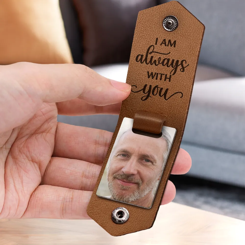 Custom Photo I Am Always With You - Memorial Gift - Personalized Leather Photo Keychain - Image 3