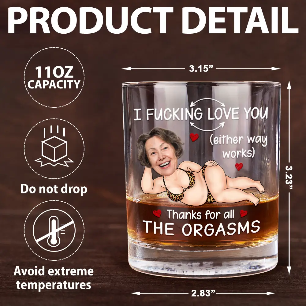 Custom Photo I F*cking Love You Either Way Works - Personalized Whiskey Glass - Image 6