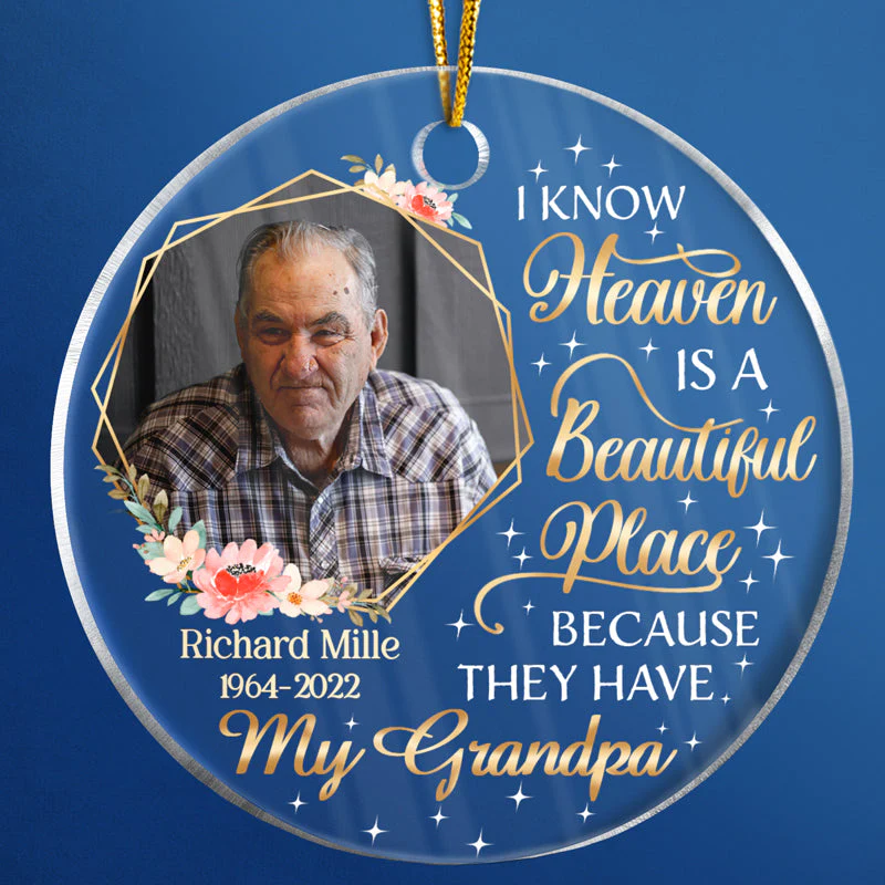 Custom Photo I Know Heaven Is A Beautiful Place - Christmas Gift - Memorial Gift For Family - Personalized Custom Circle Acrylic Ornament - Image 3