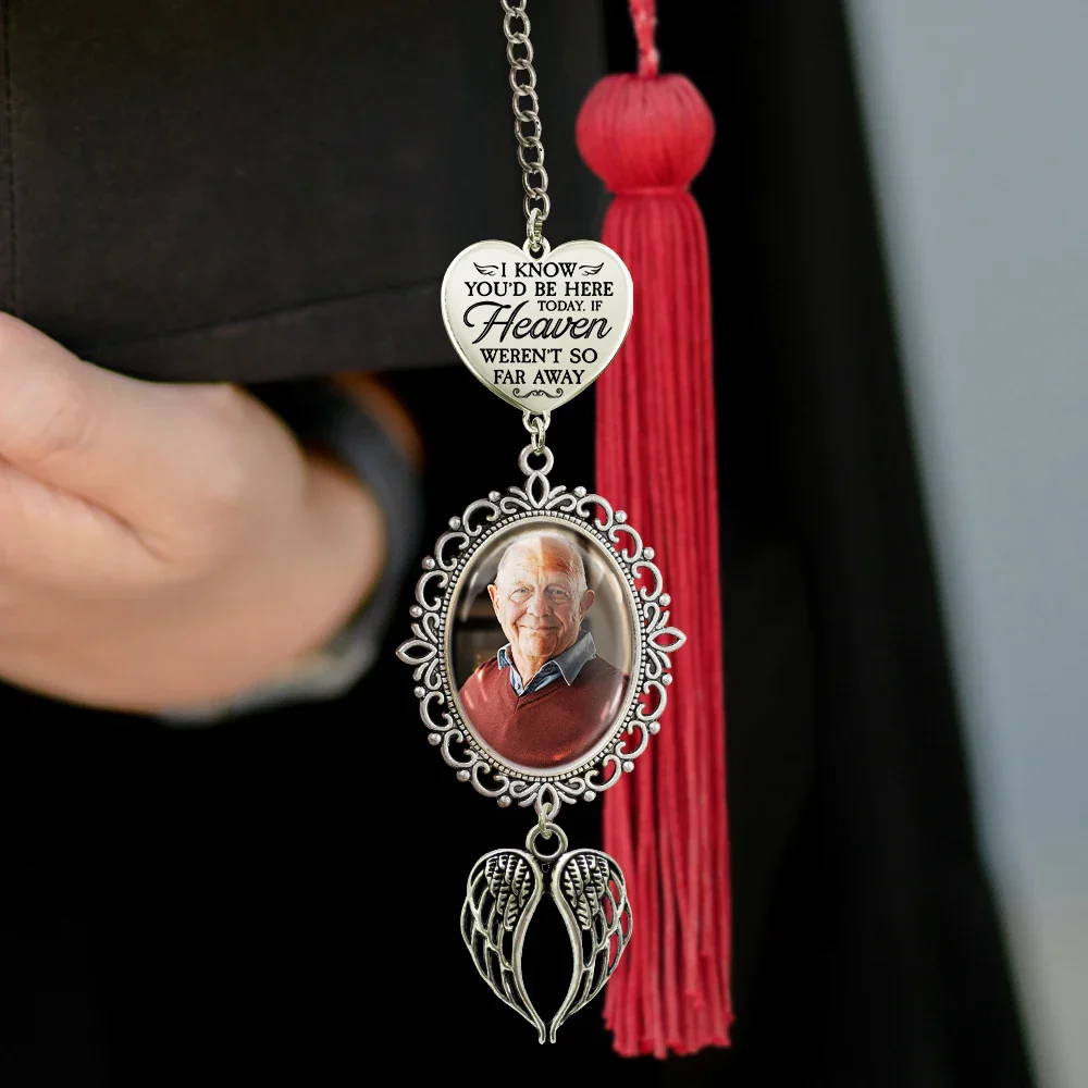 Custom Photo If Heaven Weren't So Far Away - Personalized Graduation Tassel Charm - Image 2